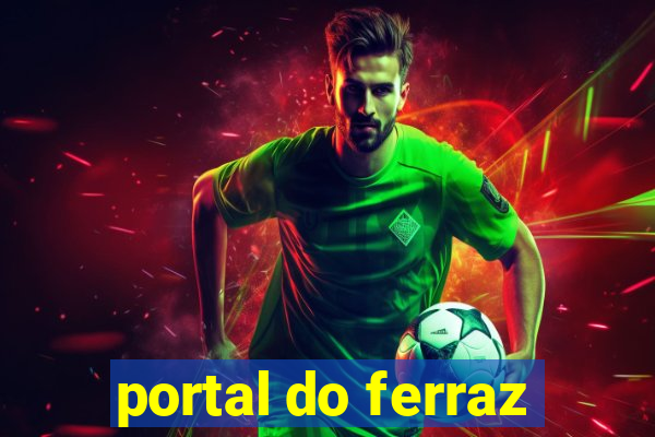 portal do ferraz